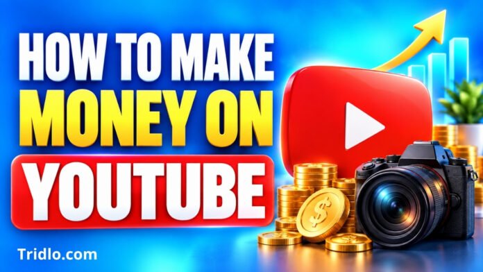 How to Make Money on YouTube