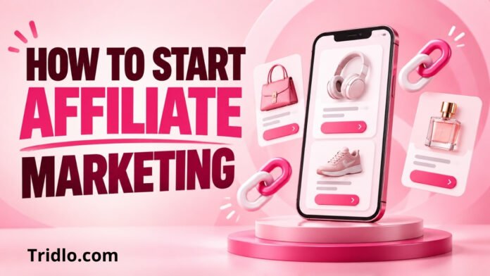How to Start Affiliate Marketing