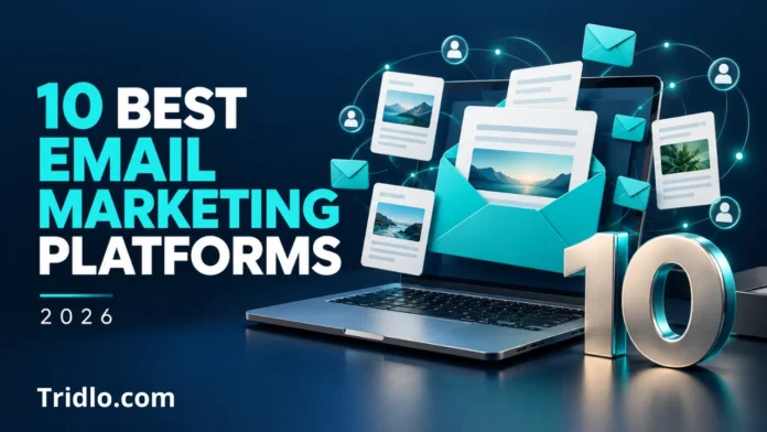 10 Best Email Marketing Platforms in 2026 Compared